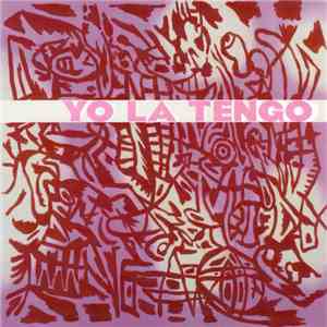Yo La Tengo - I Am Not Afraid Of You And I Will Beat Your Ass mp3 album