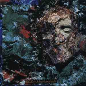 Yukihiro Takahashi - Ego mp3 album
