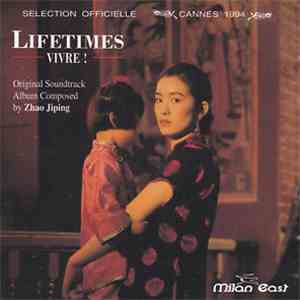 Zhao Jiping - Lifetimes - Vivre! (Original Motion Picture Soundtrack) mp3 album
