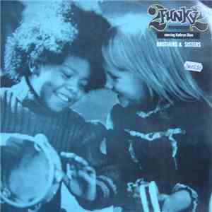 2 Funky 2 - Brothers & Sisters mp3 album