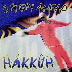 3 Steps Ahead - Hakkûh mp3 album