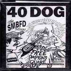 40 Dog - The SMBFD Mixes mp3 album