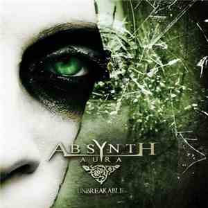 Absynth Aura - Unbreakable mp3 album