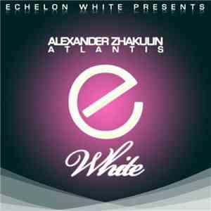 Alexander Zhakulin - Atlantis mp3 album