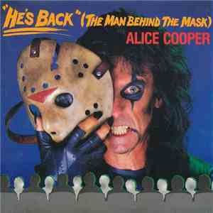 Alice Cooper  - He's Back (The Man Behind The Mask) mp3 album