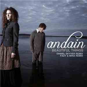 Andain - Beautiful Things (Remixes) mp3 album