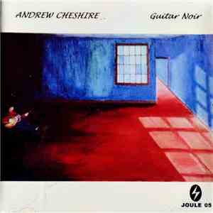 Andrew Cheshire - Guitar Noir mp3 album