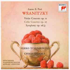 Anton Wranitzky & Paul Wranitzky, Veriko Tchumburidze, Chiara Enderle, Münchener Kammerorchester, Howard Griffiths - Violin Concerto Op. 11 • Cello Concerto Op. 25 • Symphony Op. 16/3 mp3 album