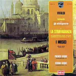 Antonio Vivaldi - I Musici, Félix Ayo - La Stravaganza 12 Concerti Op. 4, Felix Ayo/I Musici mp3 album
