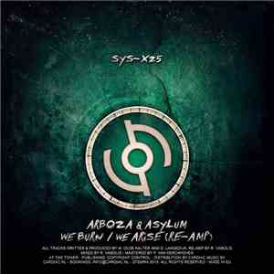 Arboza & Asylum - We Burn / We Arise (Re-Amp) mp3 album