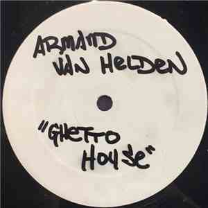 Armand Van Helden & The Horse - Ghetto House Groove mp3 album