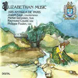 Ars Antiqua De Paris - Elizabethan Music mp3 album