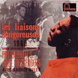 Art Blakey & The Jazz Messengers Avec Barney Wilen - Les Liaisons Dangereuses 1960 mp3 album