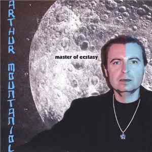 Arthur Mountaniol - Master Of Ecstasy mp3 album