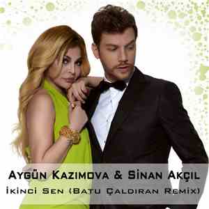 Aygün Kazımova Feat. Sinan Akçıl - İkinci Sen (Batu Çaldıran Remix) mp3 album