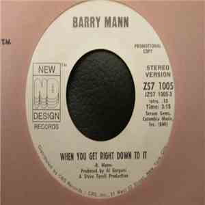 Barry Mann - When You Get Right Down To It mp3 album