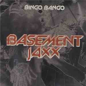 Basement Jaxx - Bingo Bango mp3 album