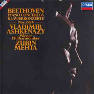 Beethoven / Vladimir Ashkenazy, Wiener Philharmoniker, Zubin Mehta - Piano Concertos Nos. 2 & 4 mp3 album