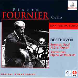 Beethoven - Pierre Fournier, Jean Fonda - Sonatas Op.5 N.2 & Op.69 / Variations Op.66 & WoO 45 mp3 album