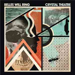 Belles Will Ring - Crystal Theatre mp3 album