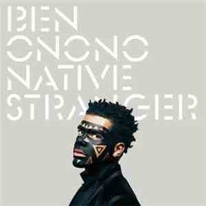 Ben Onono - Native Stranger mp3 album