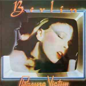 Berlin - Pleasure Victim mp3 album