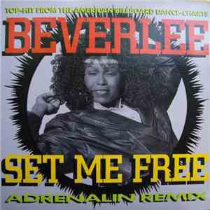 Beverlee - Set Me Free (Adrenalin Remix) mp3 album