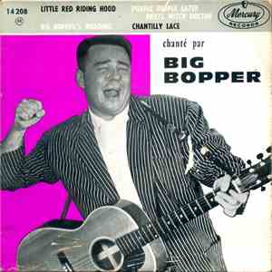 Big Bopper - Little Red Riding Hood/Big Bopper's Wedding/Purple People Eater Meets Witch Doctor/Chantilly Lace mp3 album