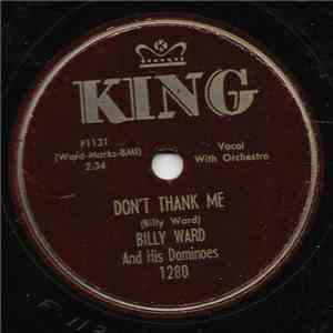 Billy Ward And His Dominoes - Don't Thank Me / Rags To Riches mp3 album