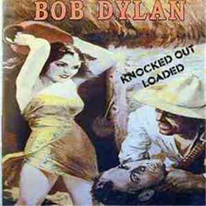 Bob Dylan - Knocked Out Loaded mp3 album