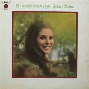 Bobbie Gentry - I'll Never Fall In Love Again mp3 album