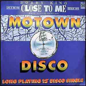 Bobby King - Close To Me mp3 album