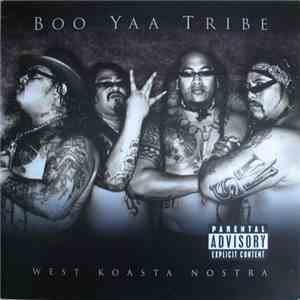 Boo-Yaa T.R.I.B.E. - West Koasta Nostra mp3 album