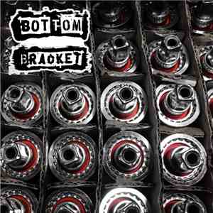 Bottom Bracket - ...is Something Else mp3 album
