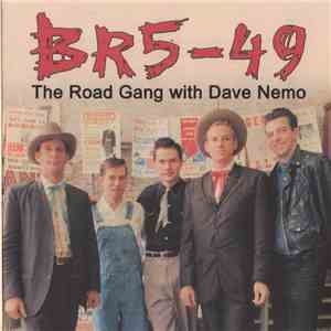 BR5-49 - The Road Gang With Dave Nemo mp3 album