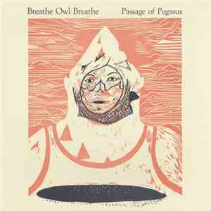Breathe Owl Breathe - Passage Of Pegasus mp3 album
