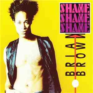 Brian Brown  - Shame Shame Shame mp3 album