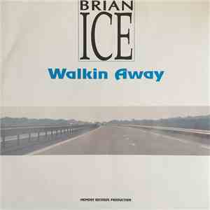 Brian Ice - Walking Away mp3 album