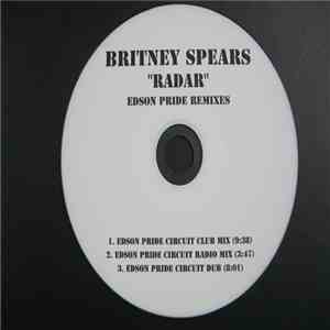Britney Spears - Radar (Edson Pride Remixes) mp3 album