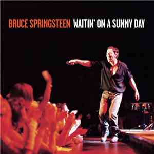 Bruce Springsteen - Waitin' On A Sunny Day mp3 album