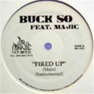 Buck 50  Feat. Majic - Fired Up mp3 album