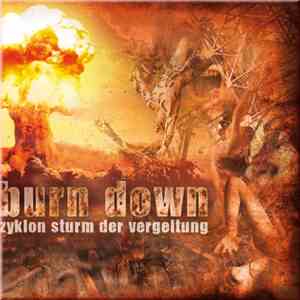 Burn Down - Zyklon Sturm Der Vergeltung mp3 album