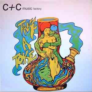 C + C Music Factory - Take A Toke (The Remix) mp3 album