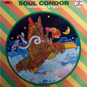 Certain Lions & Tigers - Soul Condor mp3 album