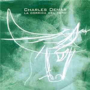 Charles Demar - La Corrida Del Toro mp3 album