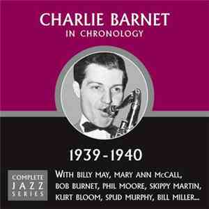 Charlie Barnet - In Chronology - 1939-1940 mp3 album
