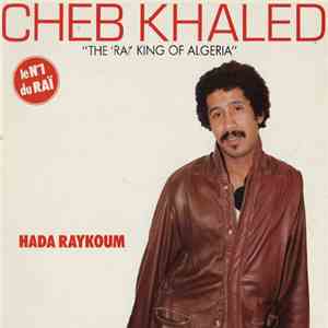 Cheb Khaled - Hada Raykoum mp3 album