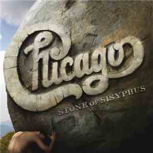 Chicago  - Chicago XXXII: Stone Of Sisyphus mp3 album
