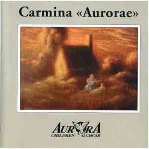 Children Choir Aurora - Carmina "Aurorae" mp3 album