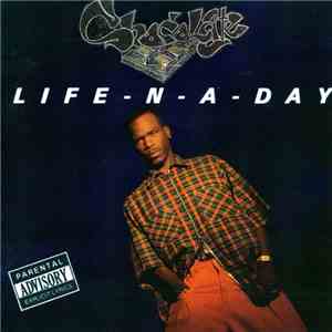 Chocolate  - Life-N-A-Day mp3 album